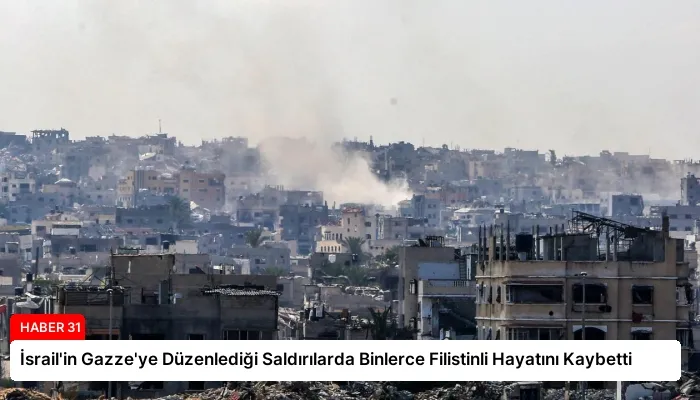 İsrail’in Gazze’ye Düzenlediği Saldırılarda Binlerce Filistinli Hayatını Kaybetti