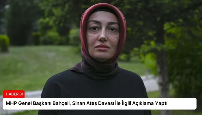 MHP Genel Başkanı Bahçeli, Sinan Ateş Davası İle İlgili Açıklama Yaptı