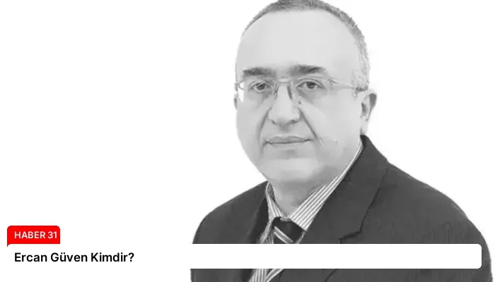 Ercan Güven Kimdir?