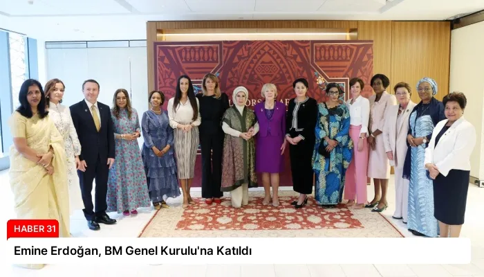 Emine Erdoğan, BM Genel Kurulu’na Katıldı