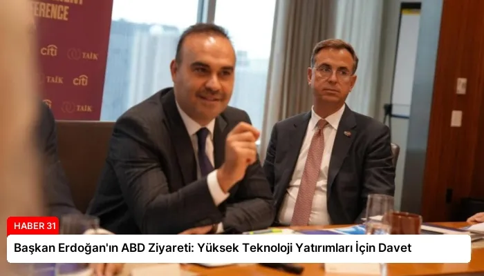 Başkan Erdoğan’ın ABD Ziyareti: Yüksek Teknoloji Yatırımları İçin Davet