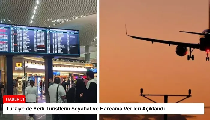 Türkiye’de Yerli Turistlerin Seyahat ve Harcama Verileri Açıklandı