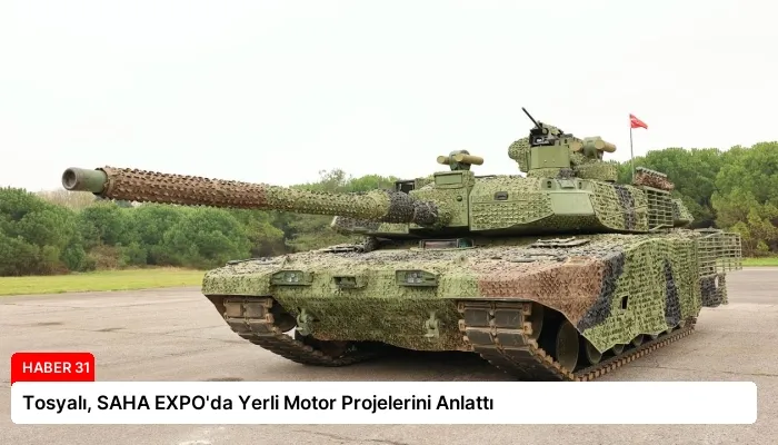 Tosyalı, SAHA EXPO’da Yerli Motor Projelerini Anlattı