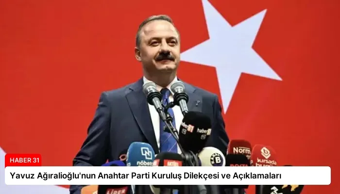 Yavuz Ağıralioğlu’nun Anahtar Parti Kuruluş Dilekçesi ve Açıklamaları