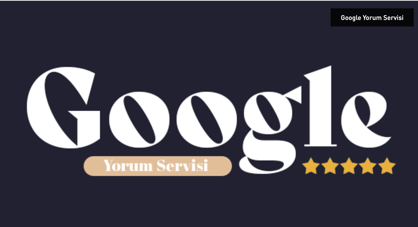 Google Maps Yorum Satın Al