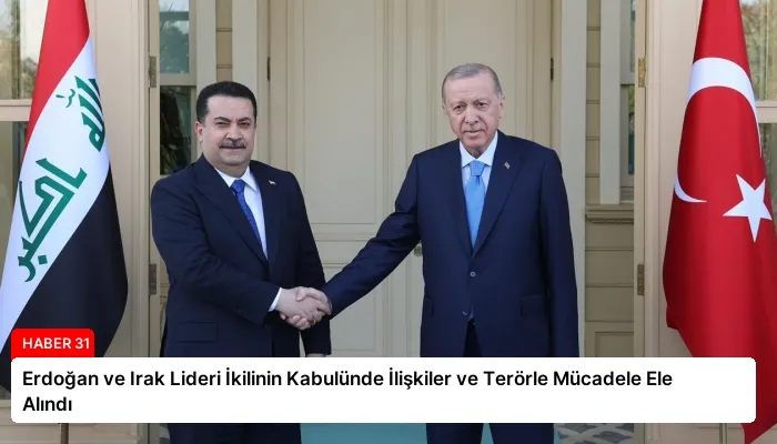 Erdoğan ve Irak Lideri İkilinin Kabulünde İlişkiler ve Terörle Mücadele Ele Alındı