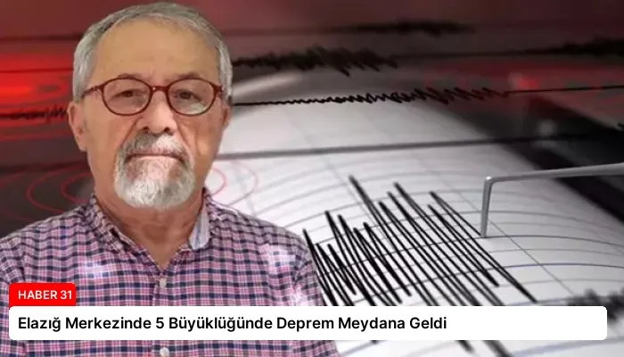Elazığ Merkezinde 5 Büyüklüğünde Deprem Meydana Geldi
