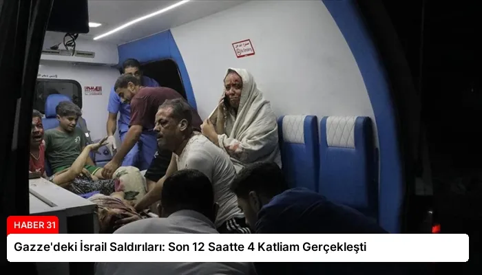 Gazze’deki İsrail Saldırıları: Son 12 Saatte 4 Katliam Gerçekleşti