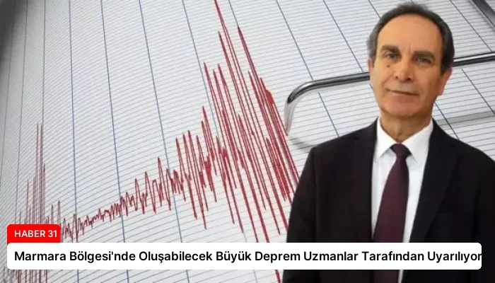 Marmara Bölgesi’nde Oluşabilecek Büyük Deprem Uzmanlar Tarafından Uyarılıyor