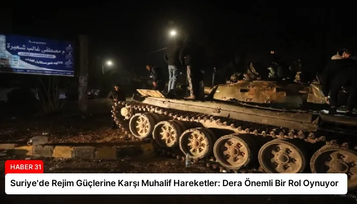 Suriye’de Rejim Güçlerine Karşı Muhalif Hareketler: Dera Önemli Bir Rol Oynuyor