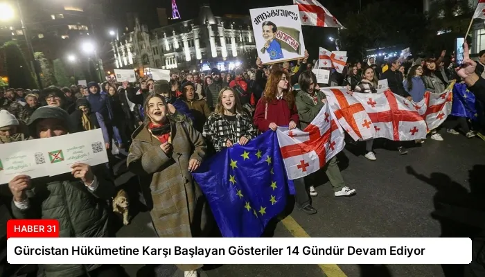 Gürcistan Hükümetine Karşı Başlayan Gösteriler 14 Gündür Devam Ediyor
