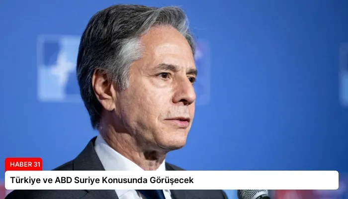 Türkiye ve ABD Suriye Konusunda Görüşecek