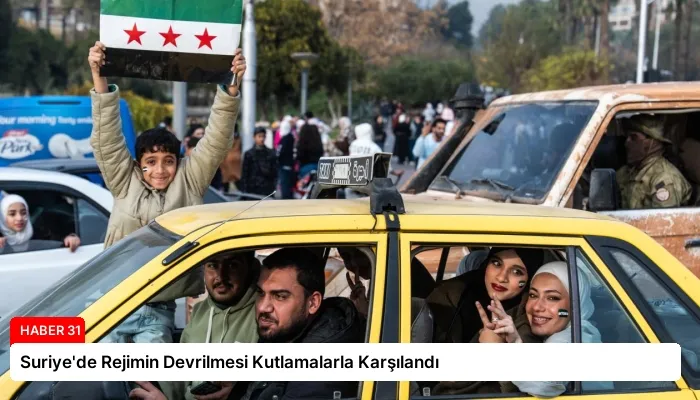 Suriye’de Rejimin Devrilmesi Kutlamalarla Karşılandı