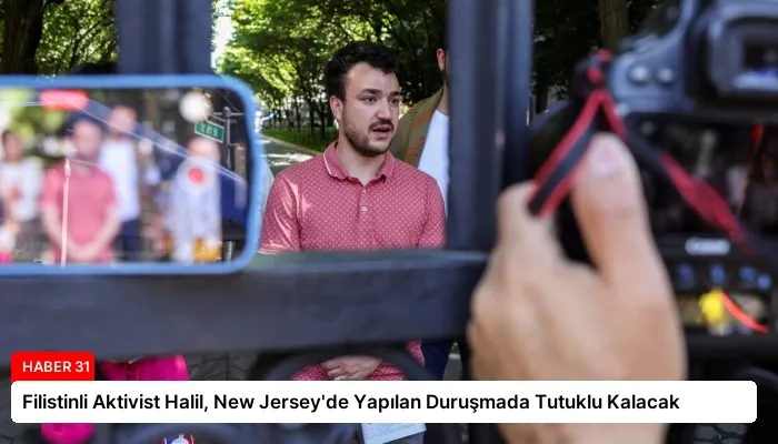 Filistinli Aktivist Halil, New Jersey’de Yapılan Duruşmada Tutuklu Kalacak