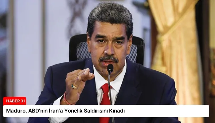 Maduro, ABD’nin İran’a Yönelik Saldırısını Kınadı