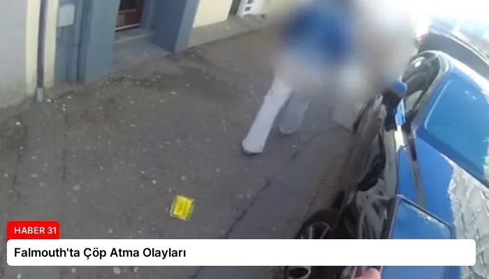 Falmouth’ta Çöp Atma Olayları