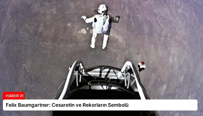 Felix Baumgartner: Cesaretin ve Rekorların Sembolü
