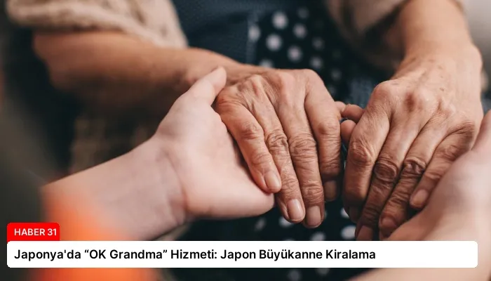 Japonya’da “OK Grandma” Hizmeti: Japon Büyükanne Kiralama