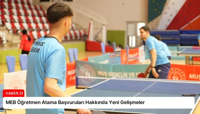 MEB Öğretmen Atama Başvuruları Hakkında Yeni Gelişmeler