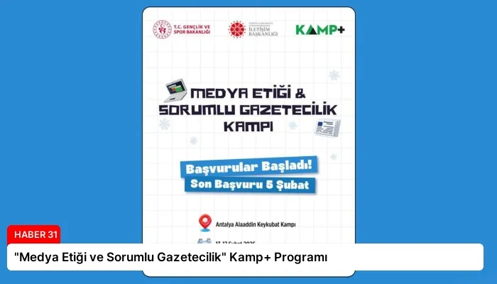 “Medya Etiği ve Sorumlu Gazetecilik” Kamp+ Programı