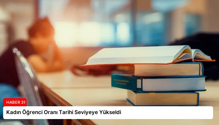 Kadın Öğrenci Oranı Tarihi Seviyeye Yükseldi