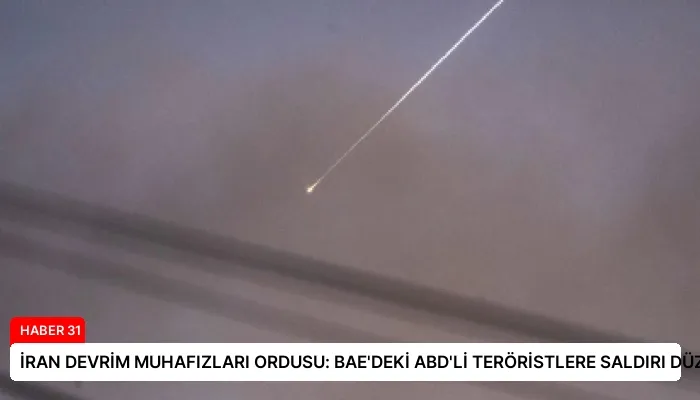 İRAN DEVRİM MUHAFIZLARI ORDUSU: BAE’DEKİ ABD’Lİ TERÖRİSTLERE SALDIRI DÜZENLENDİ