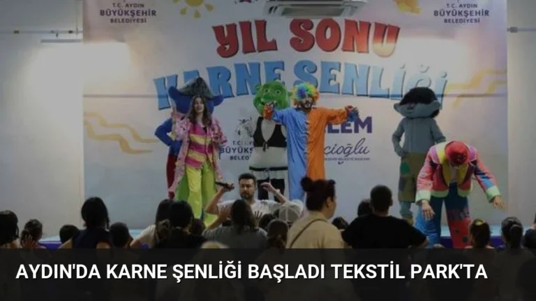 Aydın’da Karne Şenliği Başladı Tekstil Park’ta