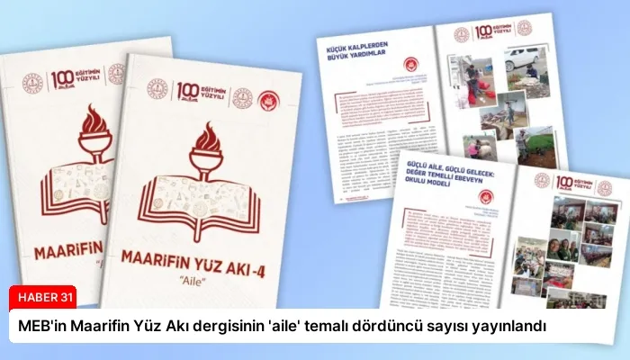 MEB’in Maarifin Yüz Akı dergisinin ‘aile’ temalı dördüncü sayısı yayınlandı