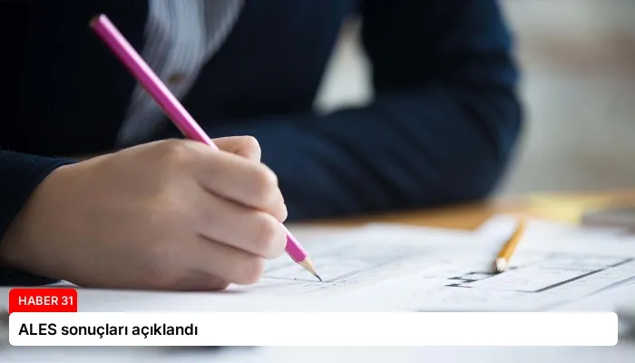 ALES sonuçları açıklandı