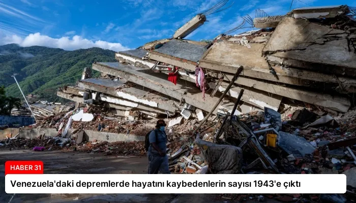 Venezuela’daki depremlerde hayatını kaybedenlerin sayısı 1943’e çıktı