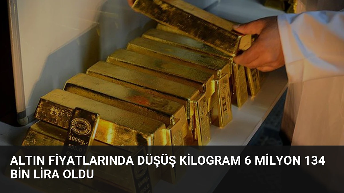 Altın Fiyatlarında Düşüş Kilogram 6 Milyon 134 Bin Lira Oldu