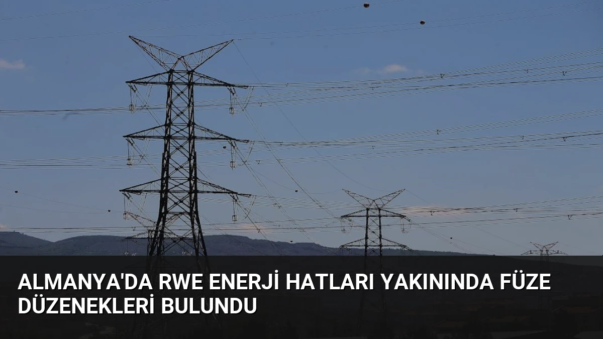 Almanya’da RWE Enerji Hatları Yakınında Füze Düzenekleri Bulundu